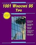 Perry, Greg M.: 1001 Windows 95 Tips Perry, Greg M.: 1001 Windows 95 Tips