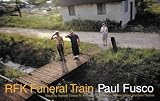 Fusco, Paul: RFK Funeral Train Fusco, Paul: RFK Funeral Train