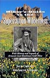 Stewart, Elizabeth: Hikers Guide to the Superstition Wilderness: With History and Legends of Arizona's Lost Dutchman Gold Mine Stewart, Elizabeth: Hikers Guide to the Superstition Wilderness: With History and Legends of Arizona's Lost Dutchman Gold Mine