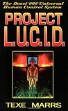 Marrs, Texe: Project L.U.C.I.D.: The Beast 666 Universal Human Control System Marrs, Texe: Project L.U.C.I.D.: The Beast 666 Universal Human Control System