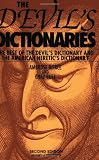 The Devil's Dictionaries: The Best of the Devils Dictionary and the American Heretics Dictionary (1884365353) by Bierce, Ambrose Bierce, Ambrose: The Devil's Dictionaries: The Best of the Devils Dictionary and the American Heretics Dictionary
