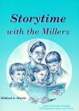 Martin, Mildred A.: Storytime With the Millers Martin, Mildred A.: Storytime With the Millers