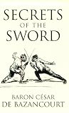 Bazancourt, Cesar Lecat: Secrets of the Sword