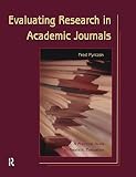 Pyrczak, Fred: Evaluating Research in Academic Journals: A Practical Guide to Realistic Education