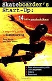 Werner, Doug: Skateboarder's Start-Up: A Beginner's Guide to Skateboarding