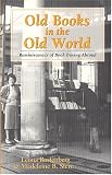 Rostenberg, Leona: Old Books in the Old World: Reminiscences of Book Buying Abroad Rostenberg, Leona: Old Books in the Old World: Reminiscences of Book Buying Abroad