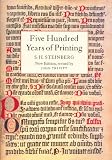 Steinberg, S. H.: Five Hundred Years of Printing