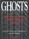 Holzer, Hans: Ghosts : True Encounters with the World Beyond Holzer, Hans: Ghosts : True Encounters with the World Beyond