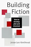 Kercheval, Jesse: Building Fiction