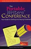 Mettee, Stephen Blake: The Portable Writers' Conference: Your Guide to Getting and Staying Published
