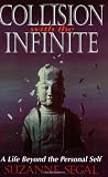 Segal, Suzanne: Collision with the Infinite : A Life Beyond the Personal Self