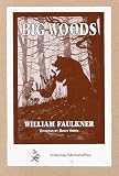 Faulkner, William: Big Woods