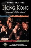 O'Reilly, James: Hong Kong : True Stories of Life on the Road O'Reilly, James: Hong Kong : True Stories of Life on the Road