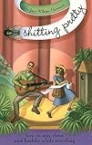 Wilson-Howarth, Jane: Shitting Pretty: How to Stay Clean and Healthy While Traveling