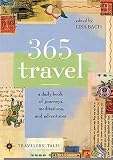 Bach, Lisa: 365 Travel: A Daily Book of Journeys, Meditations, and Adventures