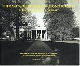 Lautman, Robert C.: Thomas Jefferson's Monticello: A Photographic Portrait Lautman, Robert C.: Thomas Jefferson's Monticello: A Photographic Portrait