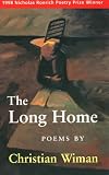 Wiman, Christian: The Long Home Wiman, Christian: The Long Home