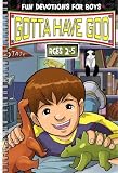 Klammer, Lynn Marie Ittner: Gotta Have God: Fun Devotions for Boys Ages 2-5 Klammer, Lynn Marie Ittner: Gotta Have God: Fun Devotions for Boys Ages 2-5