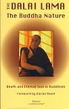 Dalai Lama: The Buddha Nature: Death and Eternal Soul in Buddhism