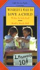 Ford, Judy: Wonderful Ways to Love a Child