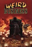 Lansdale, Joe R.: Weird Business