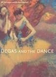 Kendall, Richard: Degas and the Dance