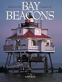 Turbyville, Linda: Bay Beacons: Lighthouses of the Chesapeake Bay