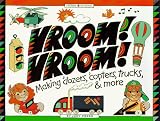 Press, Judy: Vroom! Vroom: Making Dozers, Copters, Trucks and More