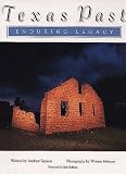 Meinzer, Wyman: Texas Past: Enduring Legacy Meinzer, Wyman: Texas Past: Enduring Legacy