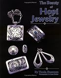 Bassman, Theda: The Beauty of Hopi Jewelry
