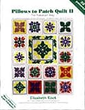 Root, Elizabeth: Pillows to Patch Quilt ll: The Hawaiian Way