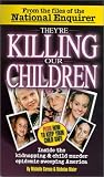 Caruso, Michelle: They're Killing Our Children: Inside the Kidnapping & Child Murder Epidemic Sweeping America Caruso, Michelle: They're Killing Our Children: Inside the Kidnapping & Child Murder Epidemic Sweeping America