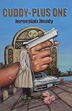 Cuddy Plus One (1885941951) by Healy, Jeremiah Healy, Jeremiah: Cuddy Plus One