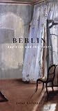 LaForgue, Jules: Berlin : The City and the Court LaForgue, Jules: Berlin : The City and the Court