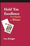 Krieger, Lou: Hold'Em Excellence: From Beginner to Winner