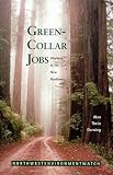 Durning, Alan Thein: Green Collar Jobs: Working in the New Northwest Durning, Alan Thein: Green Collar Jobs: Working in the New Northwest