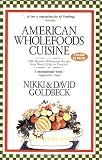 American Wholefoods Cuisine: 1300 Meatless Wholesome Recipes from Short Order to Gourmet (1886101116) by Goldbeck, Nikki Goldbeck, Nikki: American Wholefoods Cuisine: 1300 Meatless Wholesome Recipes from Short Order to Gourmet