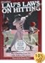 Lau's Laws on Hitting: The Art of Hitting .400 for the Next Generation; Follow Lau's Laws and Improve Your Hitting!