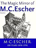 Ernst, Bruno: The Magic Mirror of M. C. Escher Ernst, Bruno: The Magic Mirror of M. C. Escher