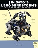 Sato, Jin: Jin Sato's Lego Mindstorms: The Master's Technique Sato, Jin: Jin Sato's Lego Mindstorms: The Master's Technique