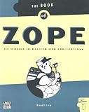 Beehive: The Book of Zope: How to Build and Deliver Web Applications Beehive: The Book of Zope: How to Build and Deliver Web Applications