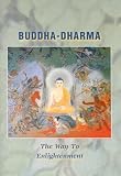 Numata Center for Buddhist Translation and Research: Buddha-dharma: The Way to Enlightenment