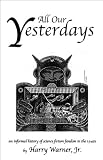 Warner, Harry: All Our Yesterdays