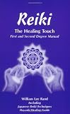 Rand, William Lee: Reiki: The Healing Touch Rand, William Lee: Reiki: The Healing Touch