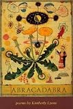 Lyons, Kimberly: Abracadabra: Poems Lyons, Kimberly: Abracadabra: Poems