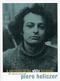 Hollo, Anselm: A Purchase in the White Botanica: The Collected Poetry of Piero Heliczer Hollo, Anselm: A Purchase in the White Botanica: The Collected Poetry of Piero Heliczer