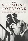 Brainard, Joe: The Vermont Notebook Brainard, Joe: The Vermont Notebook