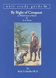 Medlin, Rick G.: By Right of Conquest: Or, With Cortez in Mexico Medlin, Rick G.: By Right of Conquest: Or, With Cortez in Mexico