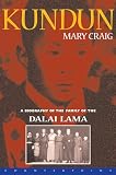 Craig, Mary: Kundun: A Biography of the Family of the Dalai Lama Craig, Mary: Kundun: A Biography of the Family of the Dalai Lama