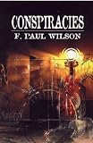 Wilson, F. Paul: Conspiracies